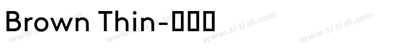 Brown Thin字体转换